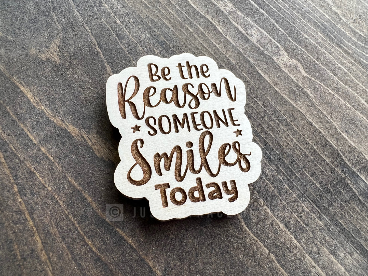 Be The Reason Someone Smiles Today Wood Magnet, Inspirational Fridge Magnet, Magnet Board, Eco Friendly Gift, Office Decor, Stocking Stuffer