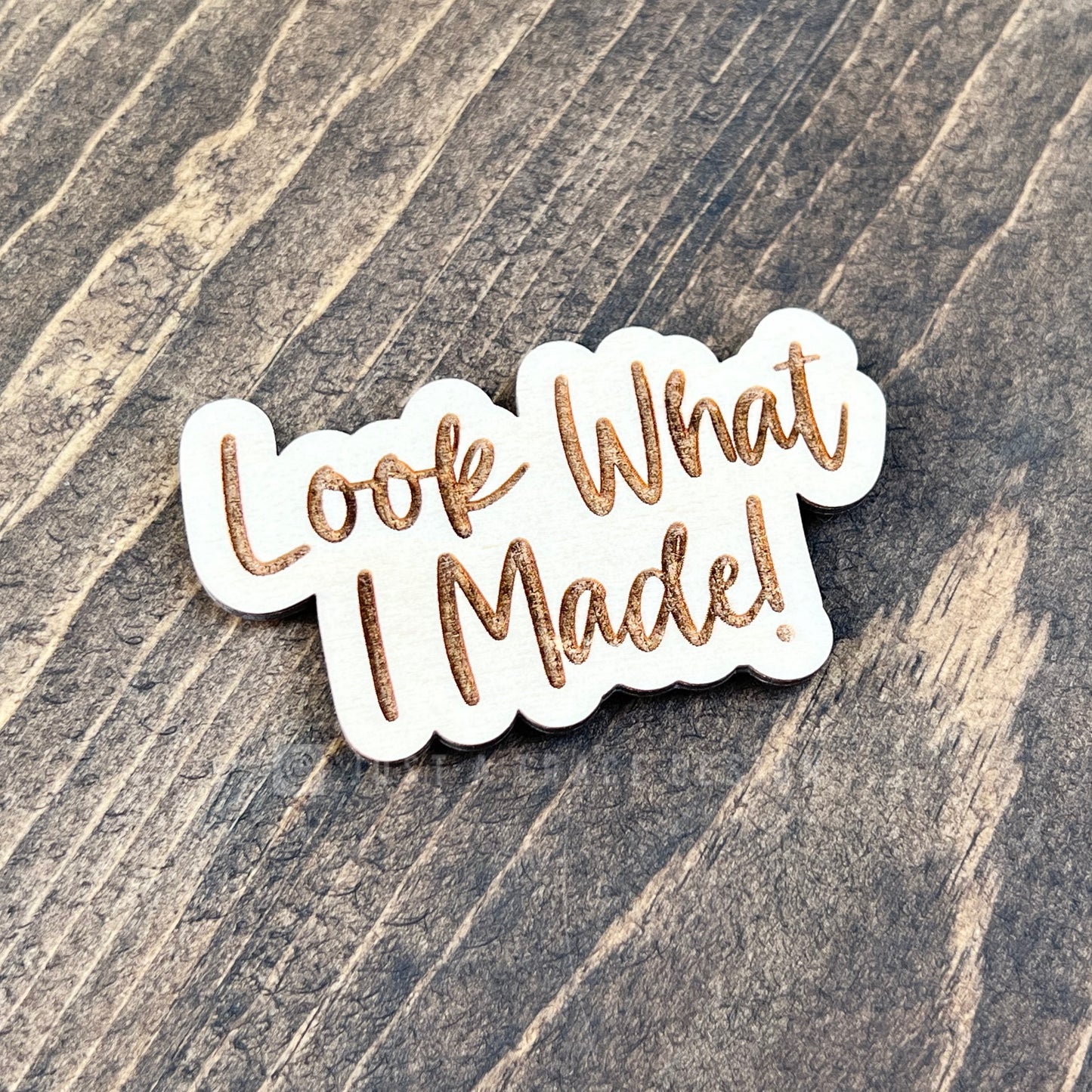 Look What I Made Wood Magnet, Inspirational Fridge Magnet, Magnet Board, Eco Friendly Gift, Office Decor, Stocking Stuffer