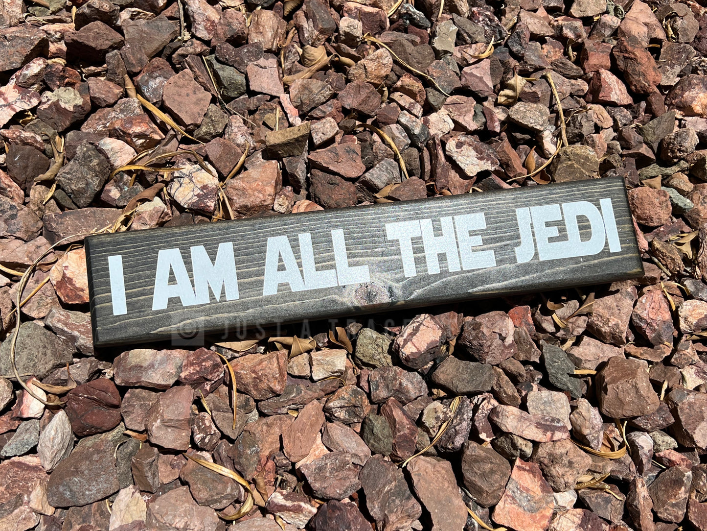I Am All The Jedi - Wood Sign - Wooden Sign - Home Decor - Star Wars - 12" x 2.25