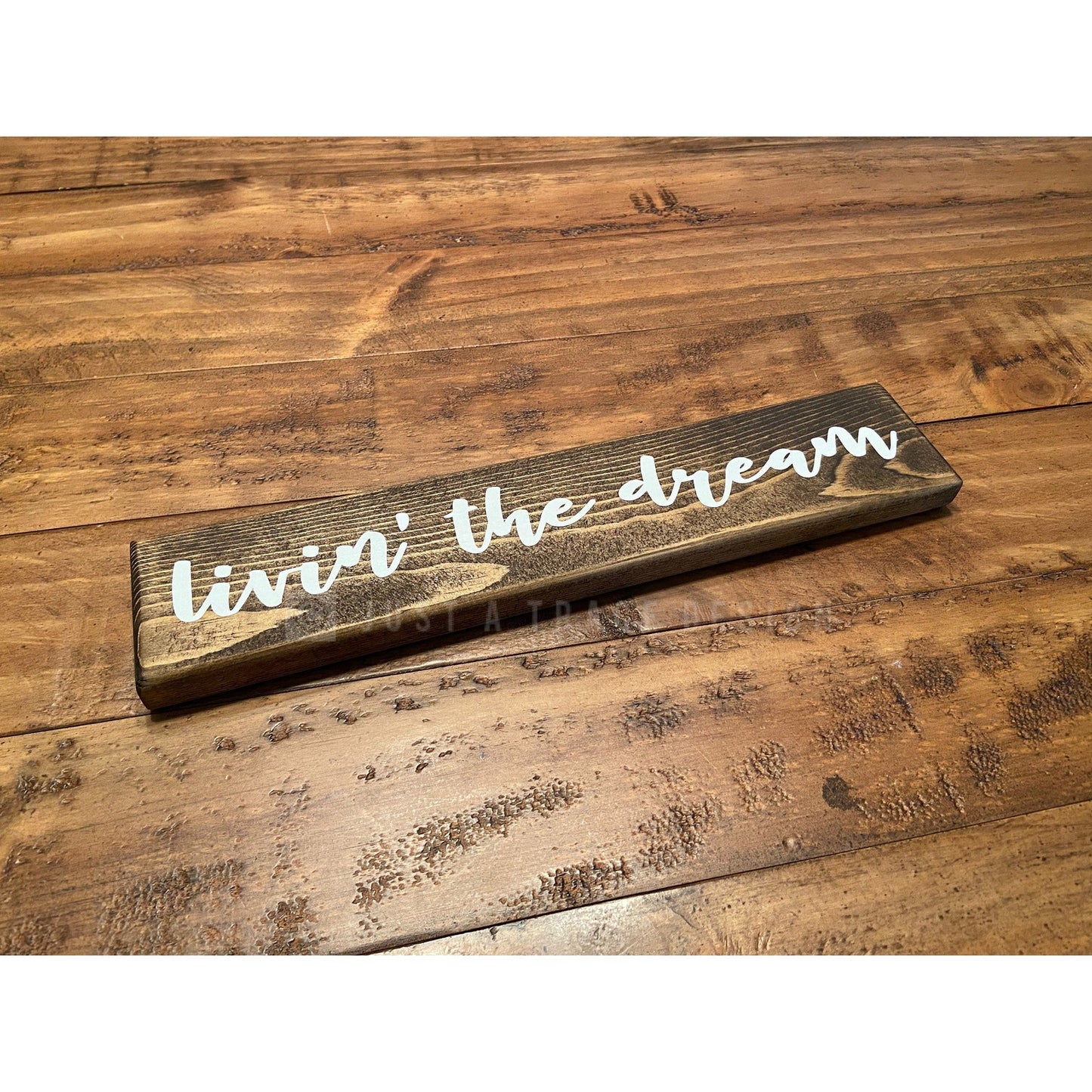 Livin' The Dream Wooden Sign, Home Decor, Desk Sign Decor, Inspirational Sign, Wooden Shelf Sitter Sign, 12" x 2 1/4" Wood Sign