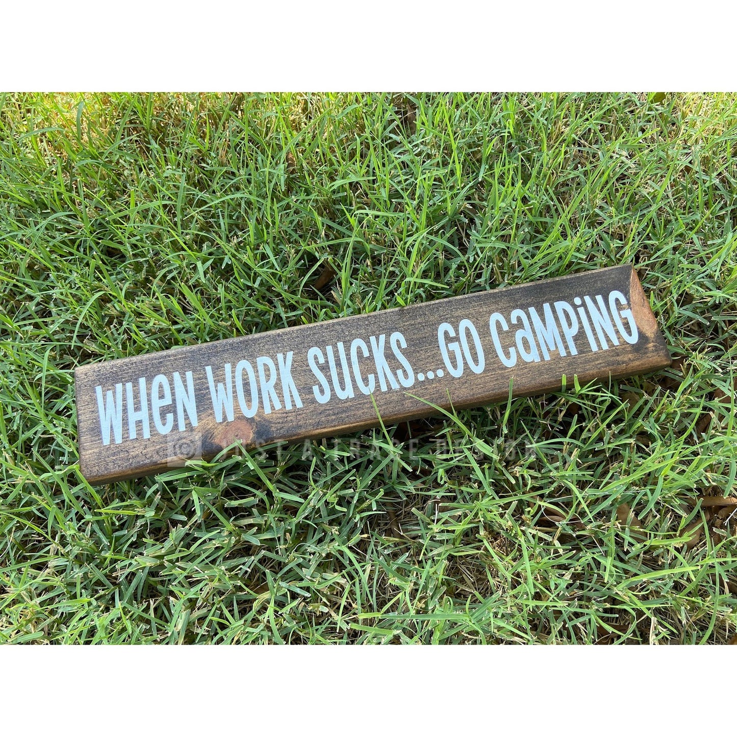 When Work Sucks...Go Camping Sign - Wood Sign - Wall Decor - Home Decor - RV - Camper - Camping - Outdoors - 12" x 2.25”