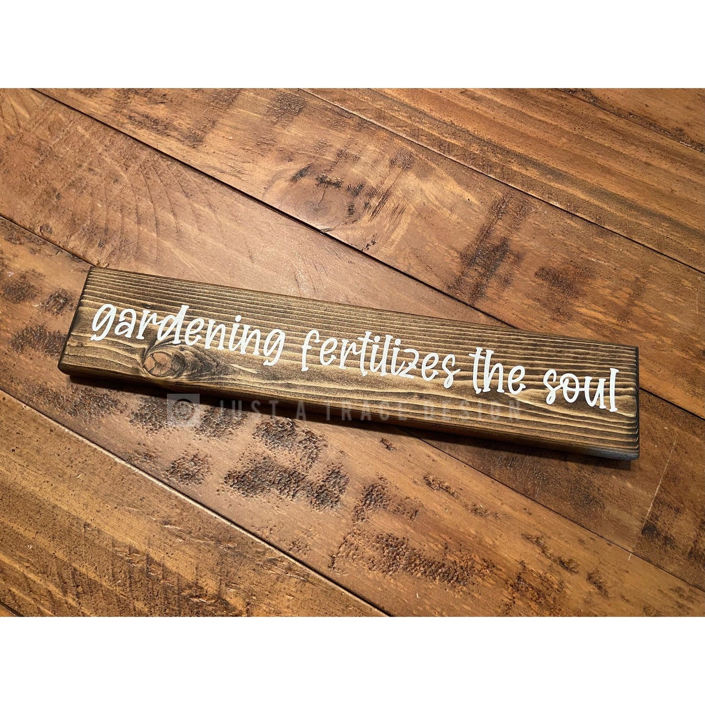 Gardening Fertilizes The Soul Wooden Sign, Gardening Wood Sign, Garden Home Decor Sign, Wood Shelf Sitter Sign, 12" x 2 1/4" Sign