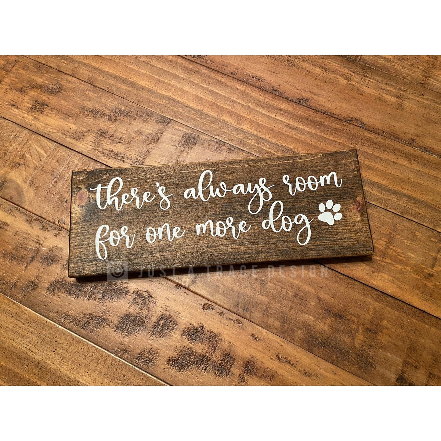 There's Always Room For One More Dog Sign - Dog Lover - Wood Sign - Pet Decor - Pet Owner Gift