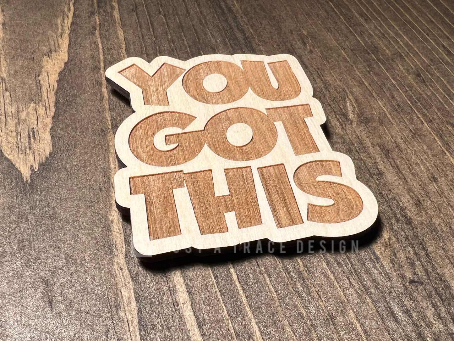 You Got This Bold Wood Magnet, Inspirational Fridge Magnet, Refrigerator Magnet, Magnet Board, Eco Friendly Gift, Office, Stocking Stuffer