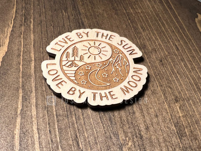 Live By The Sun, Love By The Moon Wood Magnet, Inspirational Fridge Magnet, Magnet Board, Eco Friendly Gift, Office Decor, Stocking Stuffer