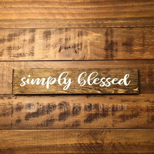 Simply Blessed Sign - Wooden Sign - Wall Decor - Home Decor - Blessed - Grateful