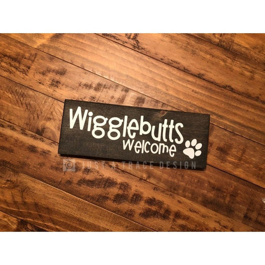 Wigglebutts Welcome Dog Sign - Dog Lover - Wood Sign - Pet Decor - Pet Owner Gift