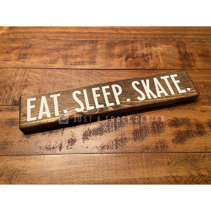 Eat. Sleep. Skate. Wood Sign, Desk Decor, Home Decor, Skating Sign, Roller Skating, Roller Blades, Skate Board, Long Board, 12" x 2.25”