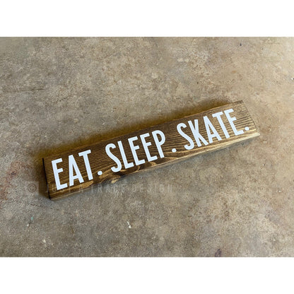 Eat. Sleep. Skate. Wood Sign, Desk Decor, Home Decor, Skating Sign, Roller Skating, Roller Blades, Skate Board, Long Board, 12" x 2.25”